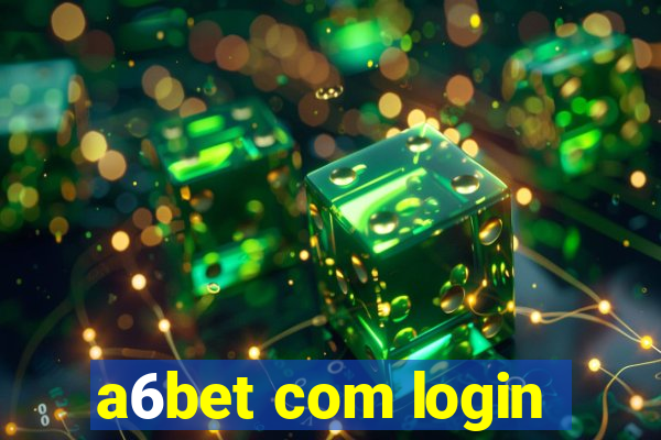 a6bet com login